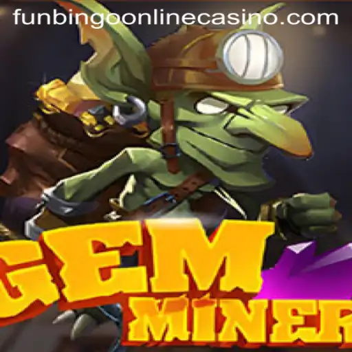 Discover the Thrills of GemMiner