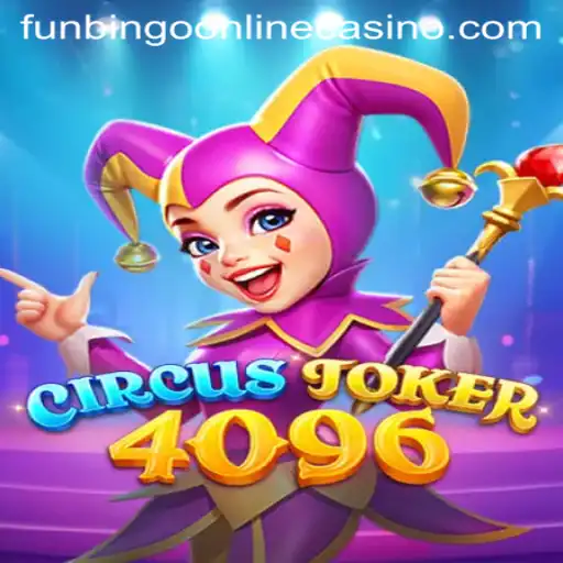 Explore CircusJoker4096: The Ultimate Funbingo Online Casino Game
