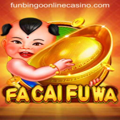 Discover the Thrilling World of FaCaiFuWa at FunBingo Online Casino
