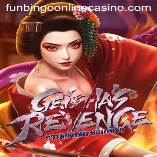 Unveiling GeishasRevenge: A New Era of FunBingo Online Casino