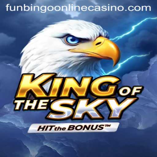Exploring the Thrilling Adventure of KingOfTheSky at Funbingo Online Casino