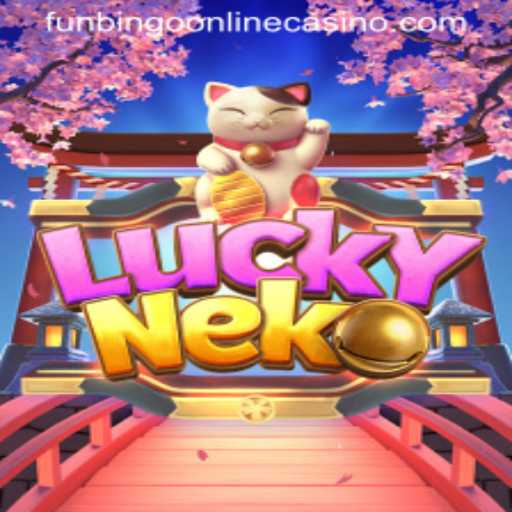 Explore the Thrilling World of LuckyNeko at FunBingo Online Casino