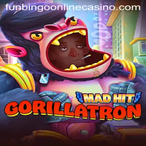MadHitGorillatron: The Ultimate Funbingo Online Casino Experience