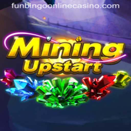 Unveiling 'MiningUpstart' and Its Fun Twist with FunBingo Online Casino
