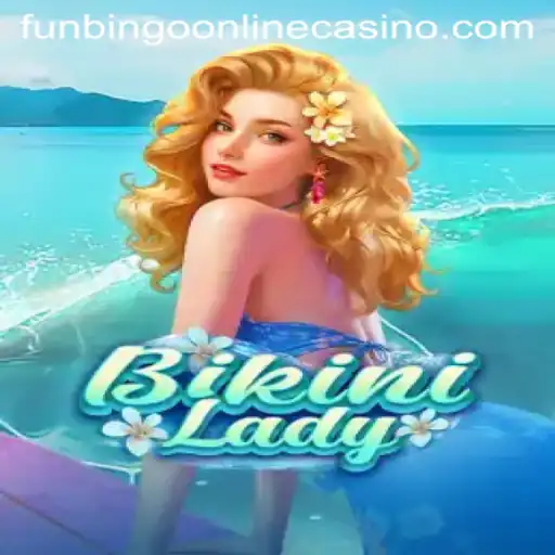 Experience the Excitement of BikiniLady at Funbingo Online Casino