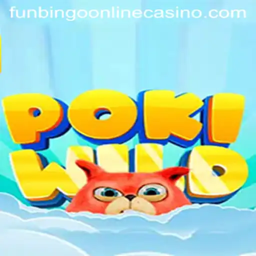 Exploring the World of PokiWild and FunBingo Online Casino