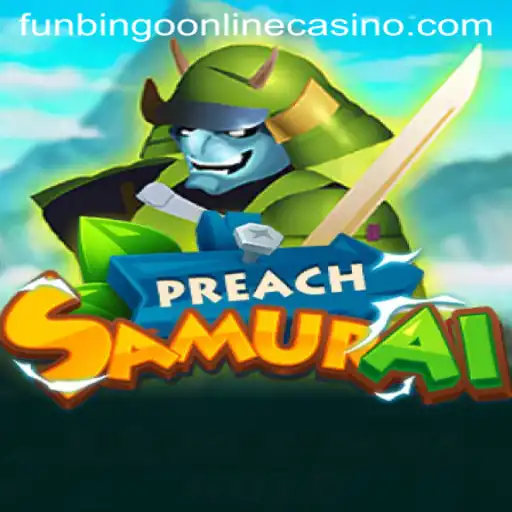 Explore the World of PreachSamurai: A Fusion of Fun and Chance in Online Gaming
