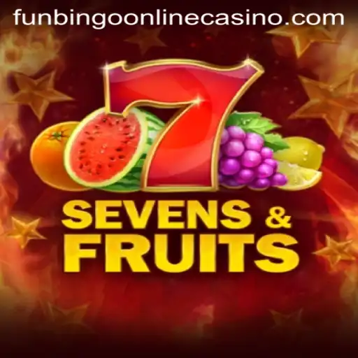 Exploring the Excitement of SevensFruits at FunBingo Online Casino
