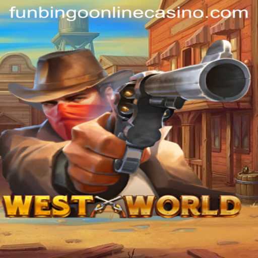 Exploring the Exciting World of WestWorld: A Funbingo Online Casino Adventure